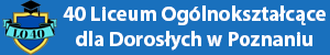 40 Liceum Ogólnokształcące dla Dorosłych w Poznaniu